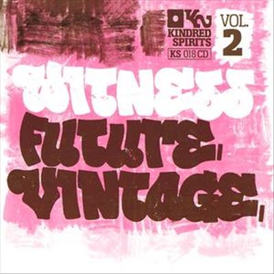 Witness Future Vintage, Vol. 2