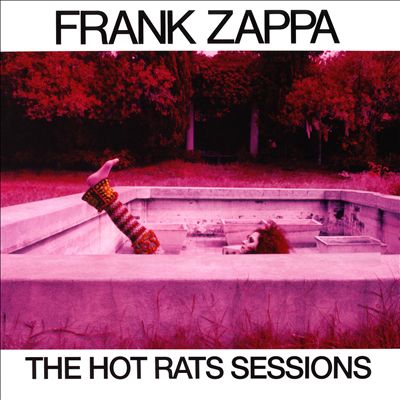 The Hot Rats Sessions