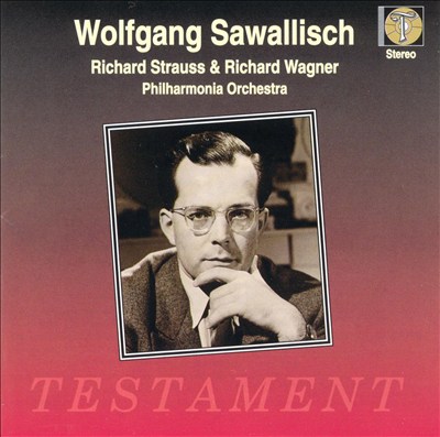 Wolfgang Sawallisch Conducts Richard Strauss & Richard Wagner