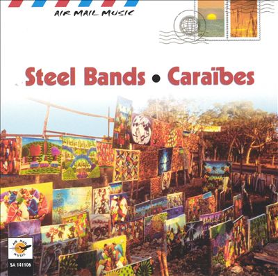 Air Mail Music: Caribbean Steel Bands