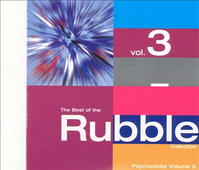 The Best of the Rubble Collection, Vol. 3: Psychedelia, Vol. 2