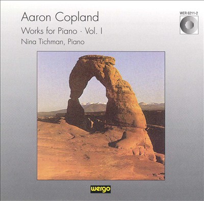 Copland: Works for Piano, Vol. 1