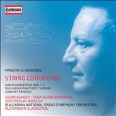 Pancho Vladigerov: String Concertos