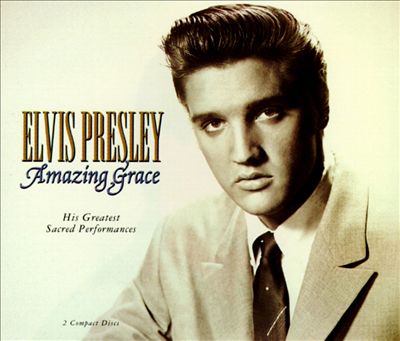 Amazing Grace: His Greatest Sacred Songs