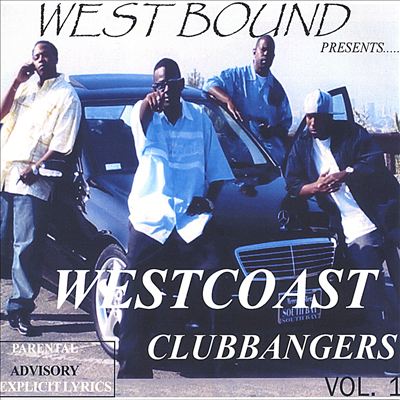 Westbound Presents Westcoast Club Bangers
