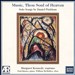 Music, Thou Soul of Heaven: Solo Songs by Daniel Pinkham