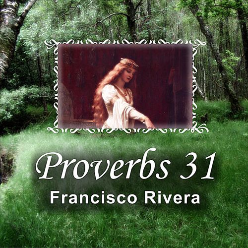 Proverbs 31: The Virtuous Woman