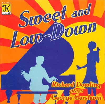 Sweet and Low-Down: Piano Music of George Gershwin