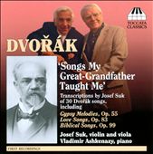 Dvorák: Songs My Great-Grandfather Taught Me