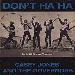 descargar álbum Casey Jones - Dont Ha Ha