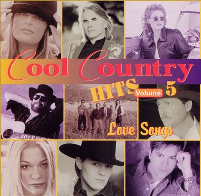 Cool Country Hits, Vol. 5: Love Songs