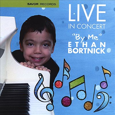 Live in Concert By Me Ethan Bortnick