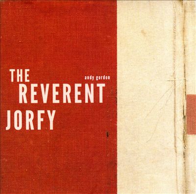 The Reverent Jorfy