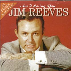baixar álbum Jim Reeves - Am I Losing You