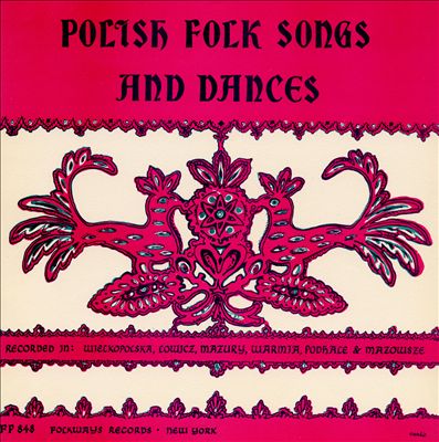 Polish Folk Songs and Dances [Smithsonian]