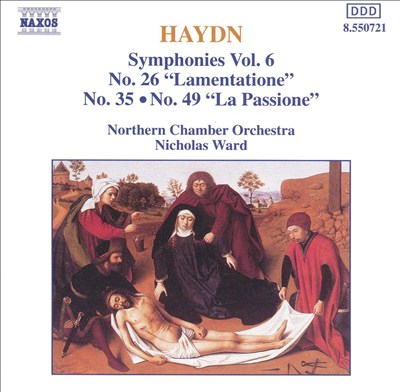 Haydn: Symphonies No. 26 "Lamentation", No. 35, N49 "La Passione"