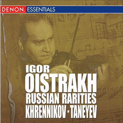 Khrennikov: Concerto for Violin & Orchestra No. 2; Taneyev: Concert Suite, Op. 28