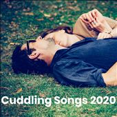 Cuddling Songs 2020