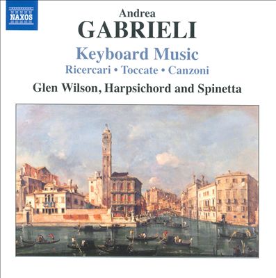Andrea Gabrieli: Keyboard Music