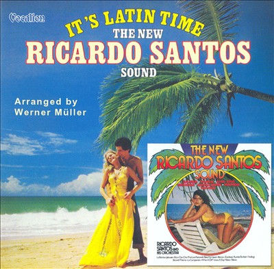 It's Latin Time/The New Ricardo Santos Sound