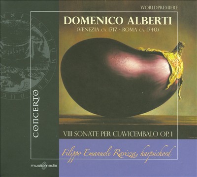 Domenico Alberti: VIII Sonate per Clavicembalo Op. 1