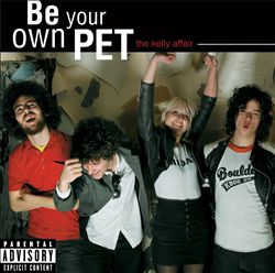 descargar álbum Be Your Own Pet - The Kelly Affair