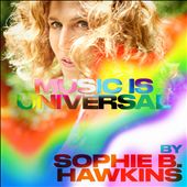 Music Is Universal: Pride by Sophie B. Hawkins