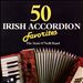 50 Irish Accordion Favorites
