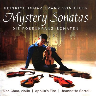 Heinrich Ignaz Franz von Biber: Mystery Sonatas (Die Rosenkranz-Sonaten)