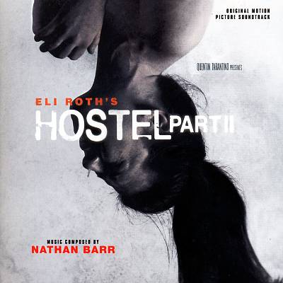 Hostel, Part II [Original Motion Picture Soundtrack]