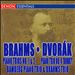 Brahms: Piano Trios Nos. 1 & 2; Dvorák: Trio No. 4 'Dumky'