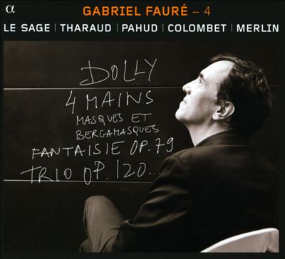 Gabriel Fauré - 4