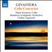 Ginastera: Cello Concertos