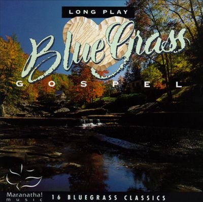 Long Play Bluegrass Gospel