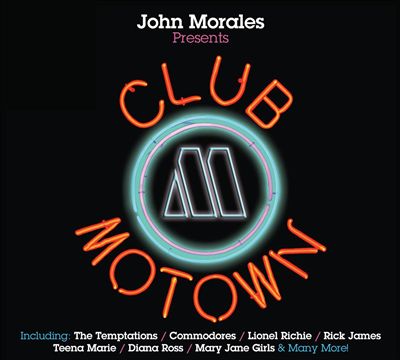 John Morales Presents Club Motown Kings