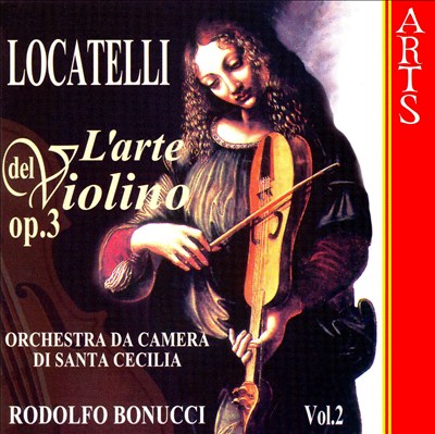 Locatelli: L'arte del violino, Op. 3, Vol. 2