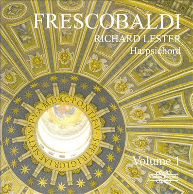 Frescobaldi: Works for Harpsichord, Vol. 1