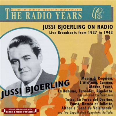 Jussi Bjoerling on Radio: Live Broadcasts from 1937 to 1943