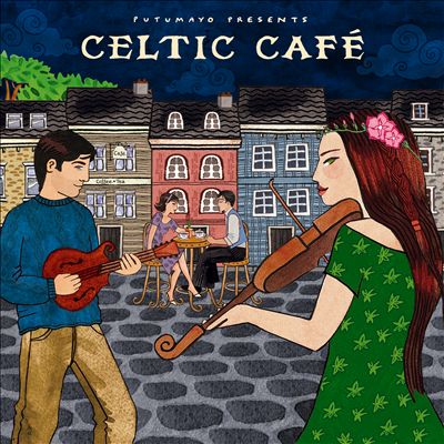 Putumayo Presents: Celtic Café