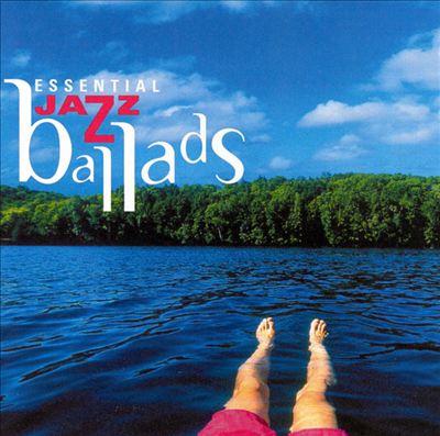 Easy Living: Essential Jazz Ballads