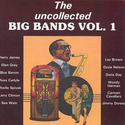 Uncollected Big Bands, Vol. 1