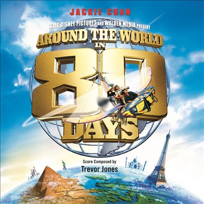 Around the World in 80 Days [2004] [Original Motion Picture Soundtrack]