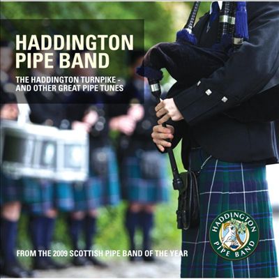 The Haddington Turnpike and Other Great Pipe Tunes