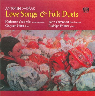 Dvorák: Love Songs & Folk Duets