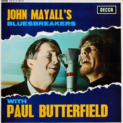 John Mayall's Bluesbreakers with Paul Butterfield
