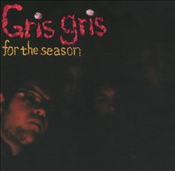 descargar álbum Gris Gris - For The Season