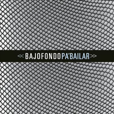 Bajofondo, Bajofondo Tango Club - Pa' Bailar [EP] Album Reviews, Songs &  More | AllMusic