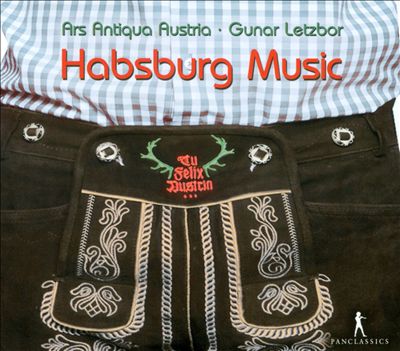 Habsburg Music: Tu Felix Austria