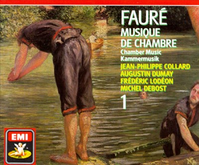 Fauré: Chamber Music, Vol.1