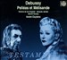 Debussy: Pelléas et Mélisande